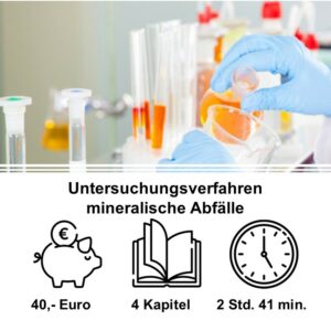 Untersuchungsverfahren und Bewertung von mineralischen Abfällen nach der Ersatzbaustoffverordnung